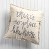 There's No Place Like Home Pillow by Primitives by Kathy