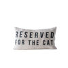 Reserved for the Cat Pillow by Creative Co-op
