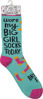 Wore My Big Girl Socks Today Bring It Socks by Primitives by Kathy