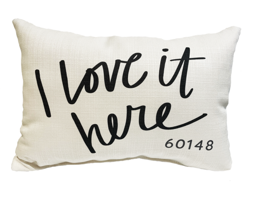 I Love It Here 60148 (Lombard, IL) Pillow by Little Birdie