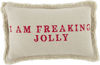 Freaking Jolly Xmas Pillow by Mudpie