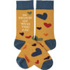 Be Proud of Who You Are Socks by Primitives by Kathy